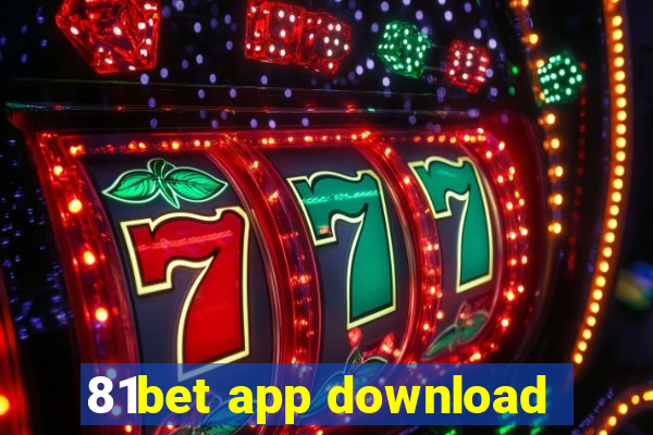 81bet app download